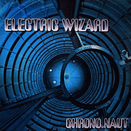 Electric Wizard : Chrono.Naut (EP)